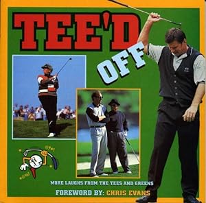 Seller image for Tee'd Off : More Laughs from the Tees and Greens for sale by Godley Books