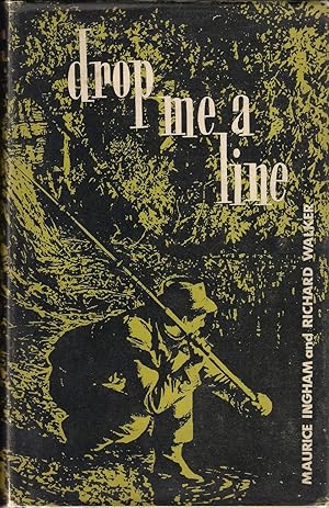 Bild des Verkufers fr DROP ME A LINE: BEING LETTERS EXCHANGED ON TROUT AND COARSE FISHING. By Maurice Ingham and Richard Walker. 1964 second revised edition. zum Verkauf von Coch-y-Bonddu Books Ltd