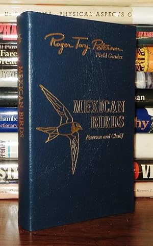 Seller image for MEXICAN BIRDS FIELD MARKS OF ALL SPECIES FOUND IN MEXICO, GUATEMALA, BELIZE, AND EL SALVADOR Easton Press Roger Tory Peterson Field Guides for sale by Rare Book Cellar