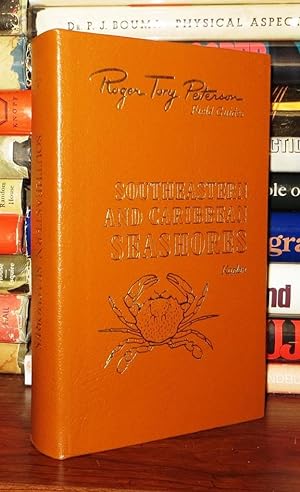 Seller image for SOUTHEASTERN SEASHORES CAPE HATTERAS TO THE GULF COAST, FLORIDA, AND THE CARIBBEAN Easton Press Roger Tory Peterson Field Guides for sale by Rare Book Cellar