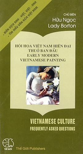 Seller image for Hoi Hoa Viet Nam Hien Dai Thuo Ban Dau / Early Modern Vietnamese Painting (Vietnamese Culture: Frequently Asked Questions) for sale by Masalai Press