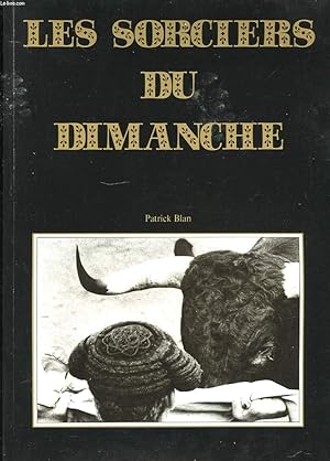 Bild des Verkufers fr LES SORCIERS DU DIMANCHE zum Verkauf von Le-Livre