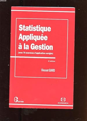 Imagen del vendedor de STATISTIQUE APPLIQUEE A LA GESTION ( AVEC 70 EXERCICES D'APPLICATION CORRIGES) a la venta por Le-Livre