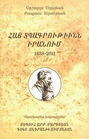Hye Debagroutune Iranoum: Armenian Books Published in Iran 1638-2012