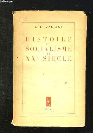Bild des Verkufers fr HISTOIRE DU SOCIALISME AU XX SIECLE. zum Verkauf von Le-Livre