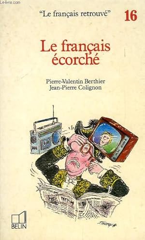 Imagen del vendedor de LE FRANCAIS ECORCHE a la venta por Le-Livre
