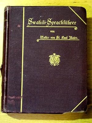 Swahili-Sprachführer. 8°, 575 Seiten. O-Ganzleineneinband. Zustand: Buchrücken stark beschabt, an...