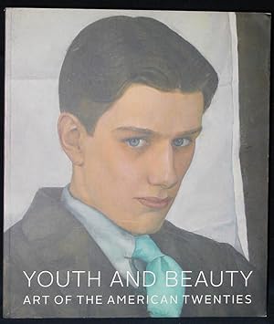 Bild des Verkufers fr Youth and Beauty : Art of the American Twenties zum Verkauf von Exquisite Corpse Booksellers