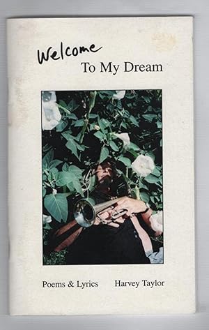 Seller image for Welcome to My Dream: Poems and Lyrics for sale by Recycled Books & Music