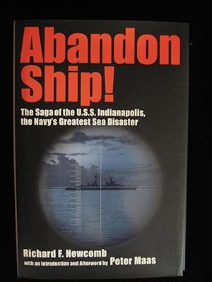 Abandon Ship!: The Saga of the U.S.S. Indianapolis, the Navy's Greatest Sea Disaster