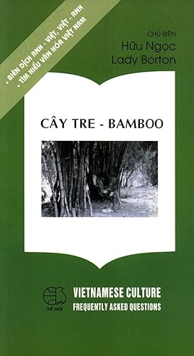 Seller image for Bamboo := Cay Tre (Vietnamese Culture Frequently Asked Questions) for sale by Masalai Press