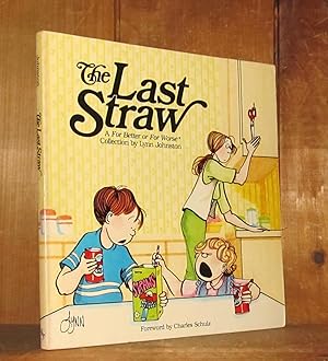 The Last Straw: A For Better or For Worse Collection