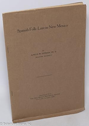 Imagen del vendedor de Spanish Folk-lore in New Mexico; reprinted from The New Mexico Historical Review, Vol. I, No. 2, April, 1926 a la venta por Bolerium Books Inc.