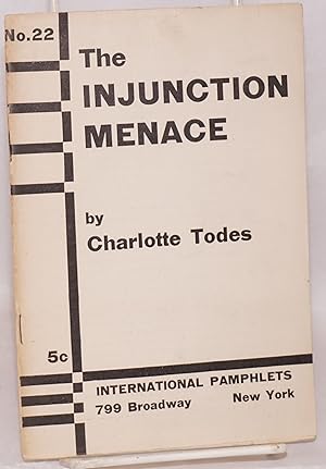 Seller image for The injunction menace for sale by Bolerium Books Inc.