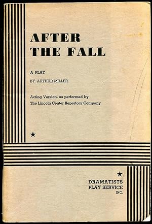 Seller image for After The Fall; Acting Version as Performed by The Lincoln Center Repertory Company for sale by Little Stour Books PBFA Member