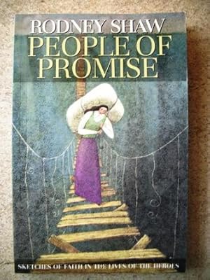 Seller image for People of Promise: Sketches of Faith in the Lives of the Heroes for sale by P Peterson Bookseller