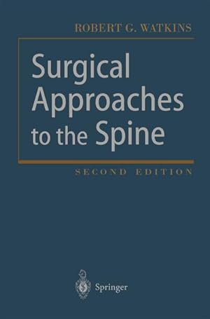 Bild des Verkufers fr Surgical Approaches to the Spine zum Verkauf von AHA-BUCH GmbH