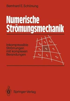 Bild des Verkufers fr Numerische Strmungsmechanik : Inkompressible Strmungen mit komplexen Berandungen zum Verkauf von AHA-BUCH GmbH