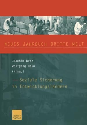 Seller image for Neues Jahrbuch Dritte Welt : Soziale Sicherung in Entwicklungslndern for sale by AHA-BUCH GmbH