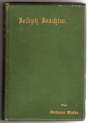 Joseph Joachim - Ein Lebensbild [IN GERMAN ONLY]