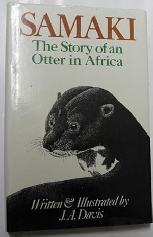 Seller image for Samaki : The Story of an Otter in Africa: A True-To-Life Novel for sale by H4o Books