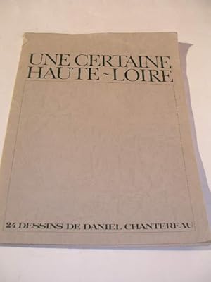 UNE CERTAINE HAUTE - LOIRE