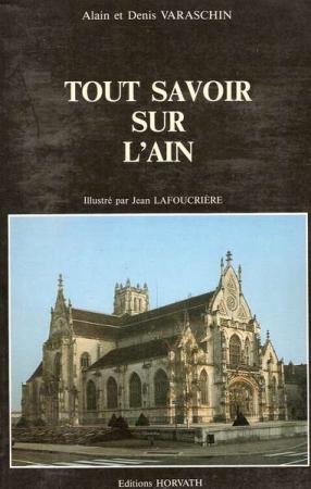 Bild des Verkufers fr Tout savoir sur l'Ain zum Verkauf von librairie philippe arnaiz