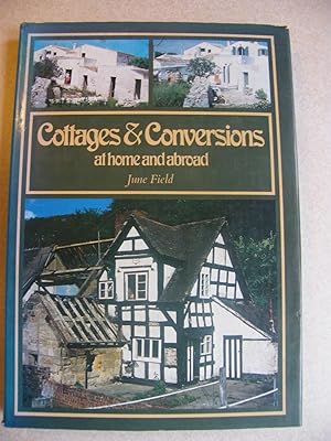 Cottages & Conversions at Home and Abroad