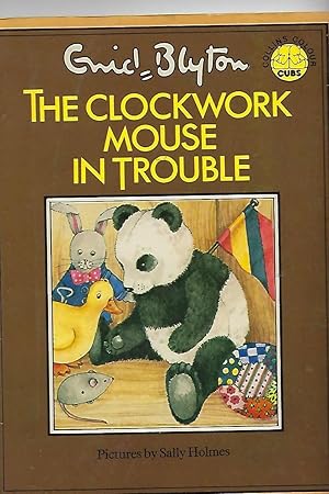 Immagine del venditore per The Clockwork Mouse in Trouble venduto da Peakirk Books, Heather Lawrence PBFA