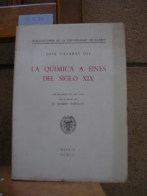 Seller image for LA QUIMICA A FINES DEL SIGLO XIX. Con una semblanza del autor por Ramn Portillo for sale by LLIBRES del SENDERI