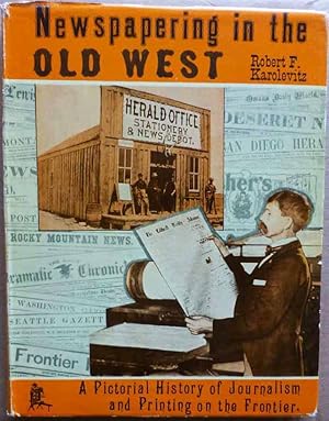 Newspapering in the Old West