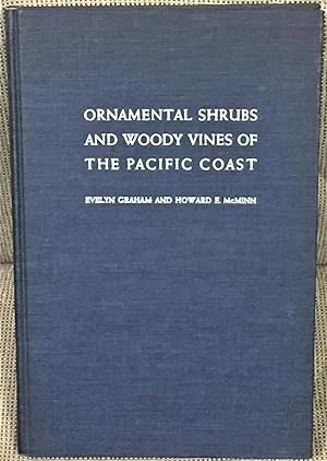 Immagine del venditore per Ornamental Shrubs and Woody Vines of the Pacific Coast venduto da My Book Heaven