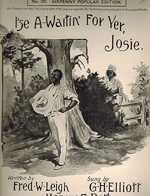 Seller image for I'se A-Waitin' For Yer, Josie - Vintage Sheet Music - as Sung By G.H. Elliott for sale by ! Turtle Creek Books  !