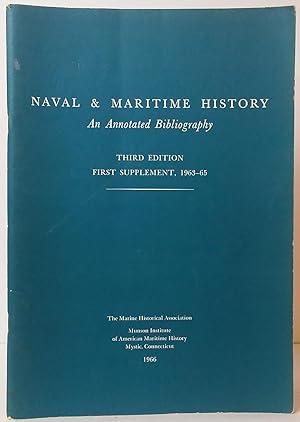 Seller image for Naval & Maritime History: An Annotated Bibliography - Third Edition, First Supplement, 1963-65 for sale by Stephen Peterson, Bookseller