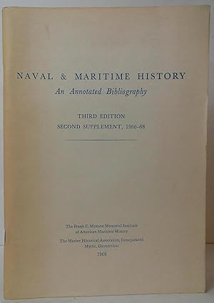 Seller image for Naval & Maritime History: An Annotated Bibliography - Third Edition, Second Supplement, 1966-68 for sale by Stephen Peterson, Bookseller