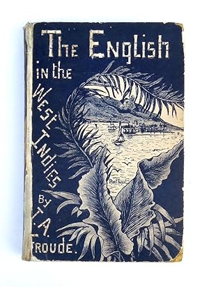 The English in the West Indies or The Bow of Ulysses.