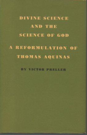 Seller image for Divine Science and the Science of God: A Reformulation of Thomas Aquinas for sale by Bookfeathers, LLC