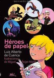 Seller image for HEROES DE PAPEL for sale by KALAMO LIBROS, S.L.