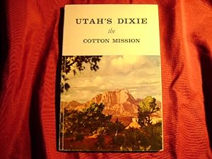 Seller image for Utah's Dixie the Cotton Mission (Mormon). for sale by BookMine