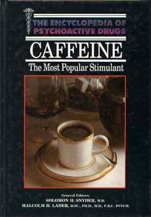 Bild des Verkufers fr Caffeine: The Most Popular Stimulant (Encyclopedia of Psychoactive Drugs. Series 1) zum Verkauf von Fine Print Books (ABA)