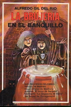 Immagine del venditore per LA BRUJERA EN EL BANQUILLO. Sus procesos clebres. venduto da angeles sancha libros