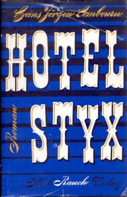 Bild des Verkufers fr Hotel Styx. Roman. Aus dem Dnischen von Thyra Dohrenburg. zum Verkauf von Galerie Joy Versandantiquariat  UG (haftungsbeschrnkt)