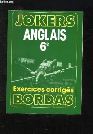 Bild des Verkufers fr JOKERS ANGLAIS 6e. EXERCICES CORRIGES. zum Verkauf von Le-Livre