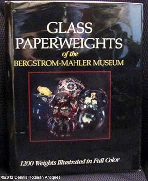 Glass Paperweights of the Bergstrom-Mahler Museum