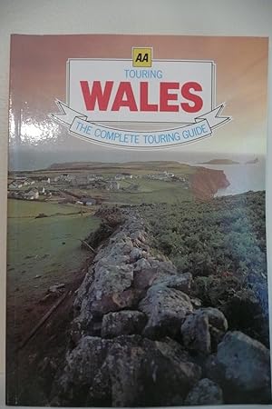 Touring Wales: The Complete Touring Guide