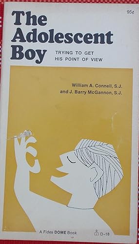 Imagen del vendedor de The Adolescent Boy: Trying to Get His Point of View a la venta por Faith In Print