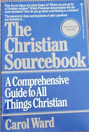 The Christian Sourcebook: A Comprehensive Guide to All Things Christian