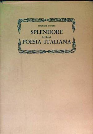 Splendore Della Poesia Italiana - Li Piu Belle 500 Liriche Di Tutta La Nostra Letteratura Dalle O...