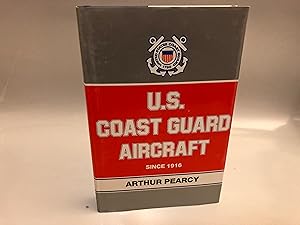 U.S. Coast Guard Aircraft Since 1916