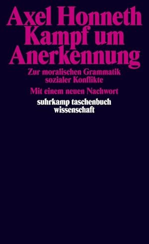 Bild des Verkufers fr Kampf um Anerkennung : Zur moralischen Grammatik sozialer Konflikte zum Verkauf von AHA-BUCH GmbH